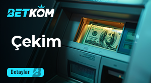 Betkom çekim