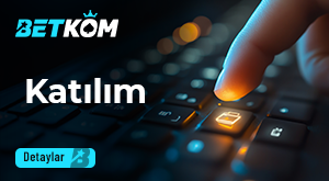 Betkom katılım