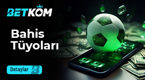 Betkom Bahis Tüyoları