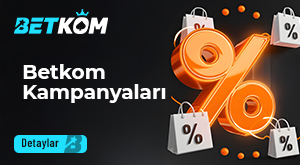 Betkom Kampanyaları