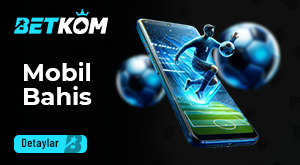 Betkom Mobil Bahis